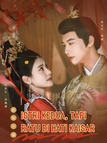 Istri Kedua, Tapi Ratu di Hati Kaisar